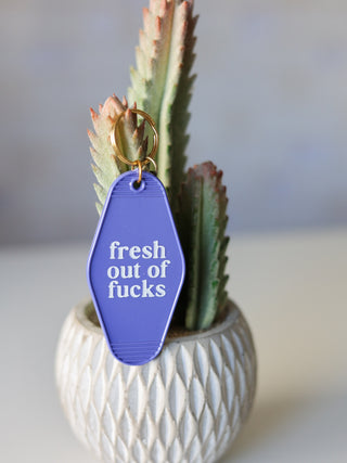 Fresh out of fucks [ motel keychain]