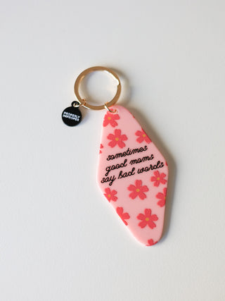 Sometimes Good Moms say Bad words [keychain]