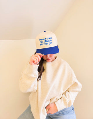 I dont Cook but I like to Stir the Pot [Two Tone Hat]