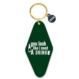 You look like I need a drink [Keychain]